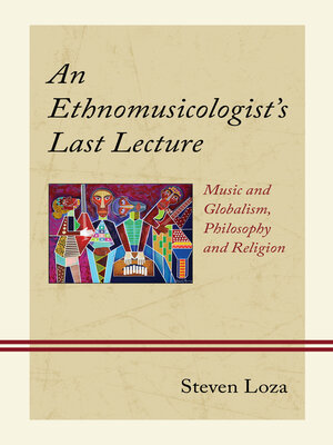 cover image of An Ethnomusicologist's Last Lecture